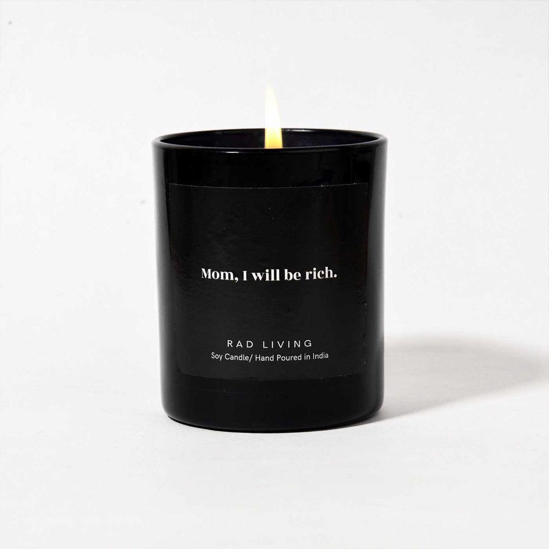 Hand Poured Mom I Will Be Rich Soy Wax Candle