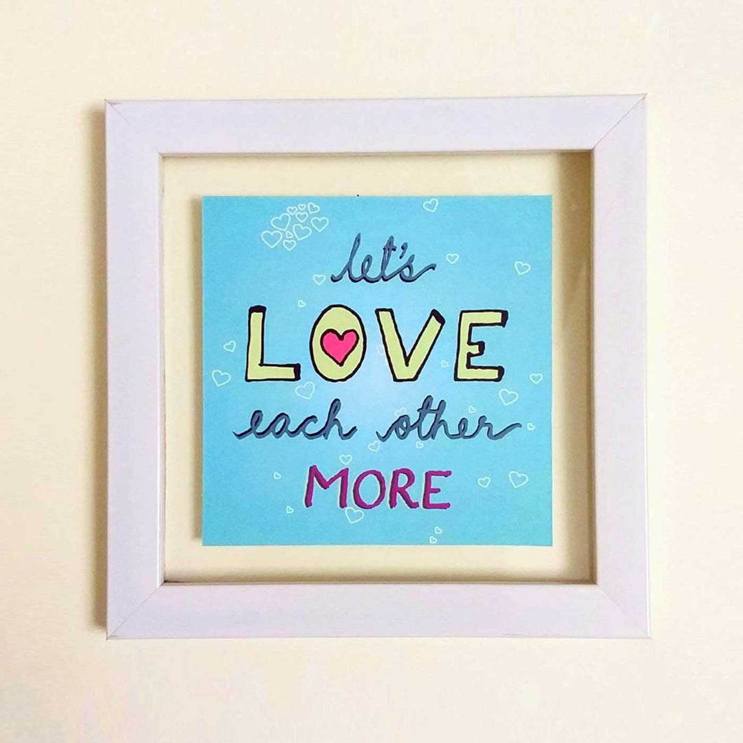 Handmade "Let's Love More" Wooden Frame