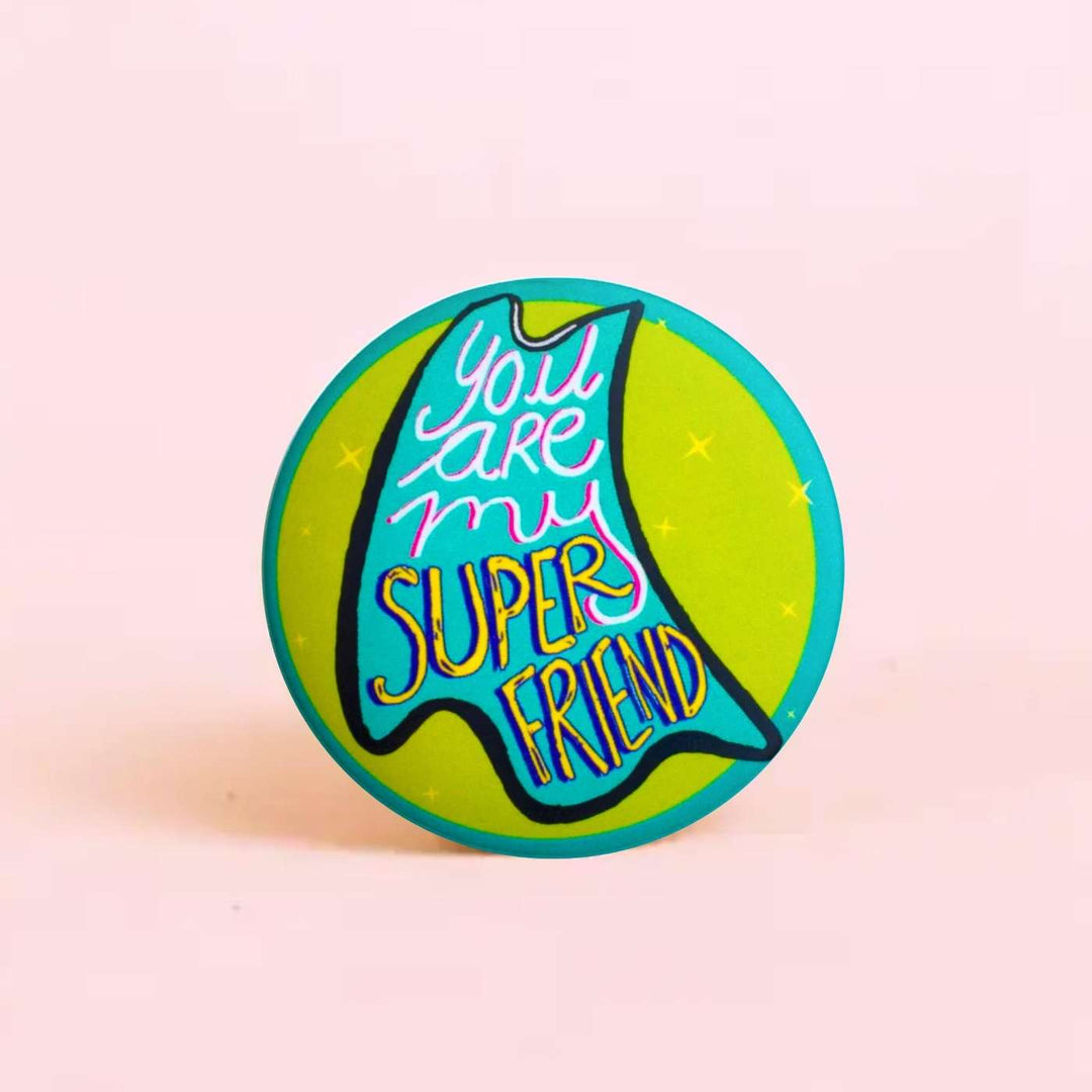 Handmade "Super Friend" Badge With Magnet