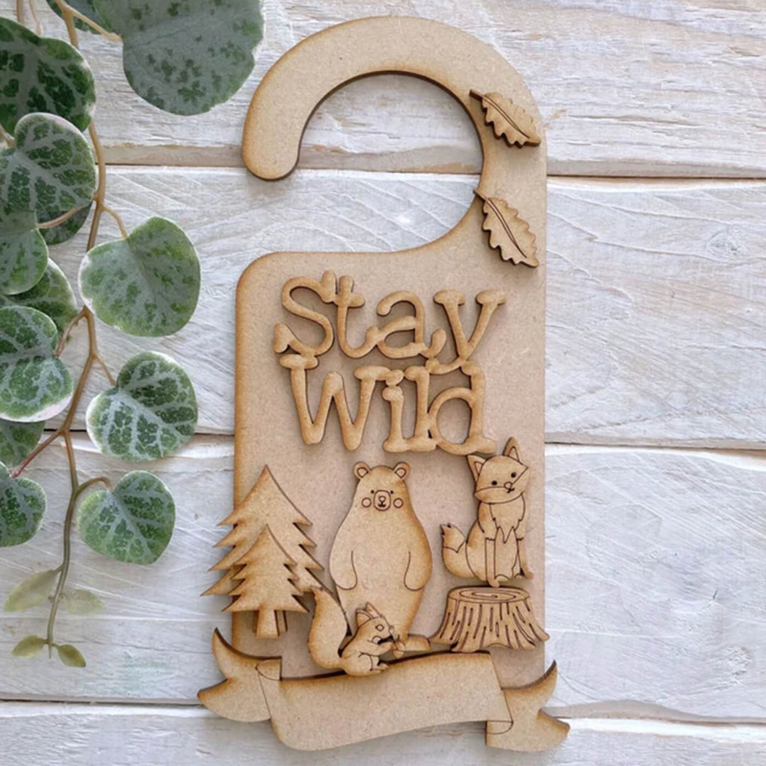 Ready to Paint MDF Door Hangers - Stay Wild - 1555